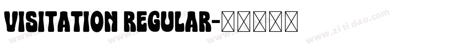 Visitation Regular字体转换